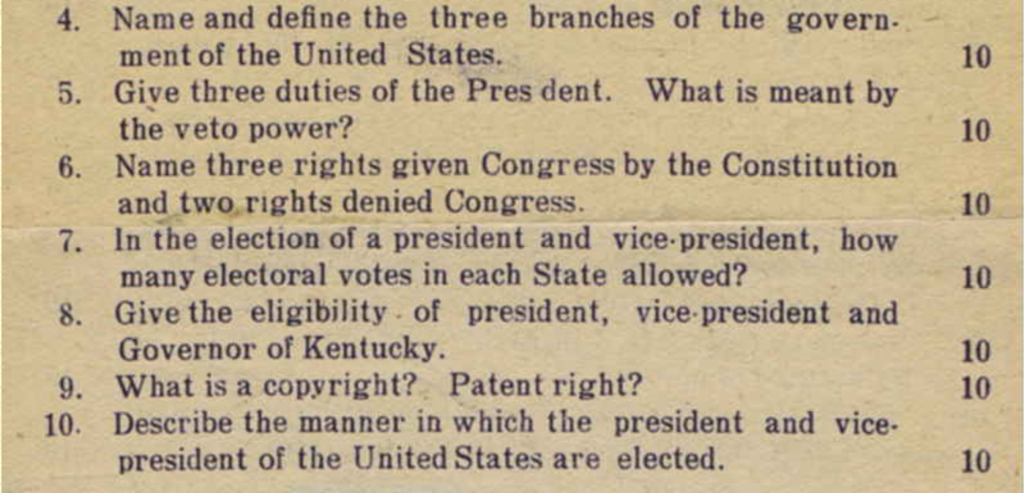 Questions on Civil Governance given in 1912 to eighth grade students. It is very similar to the kinds of tests that I took during the 1960s and 1970s.