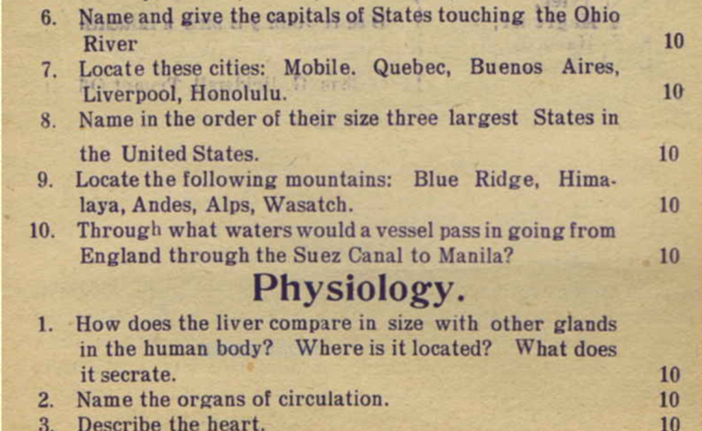 This is a section of Physiology questions given to eighth grade students in 1912. This is similiar to testst that I took in the 1970s.