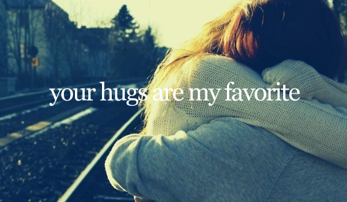 Hugs as my favorite kind of love.
