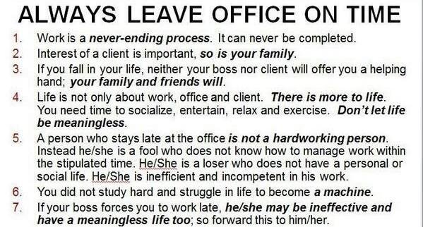 Always leave the office on time.