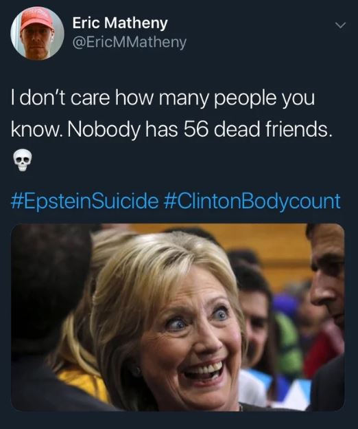 Hillary Clinton meme. Nobody has 56 dead friends.