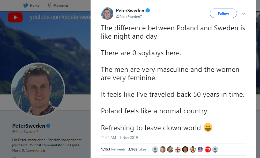 Best kinds of comments under PeterSweden’s tweet are along the lines of “What a great example for the rest of us!” Exactly. The worst kinds of comments, and thankfully there were very few of those and I only saw them from European female posters: “I wish I could move to Poland.” Poland in the present moment is an example of a White Christian society that is free to be itself. This makes PeterSweden’s statement “feels like a normal country” mean more than it does on its face.