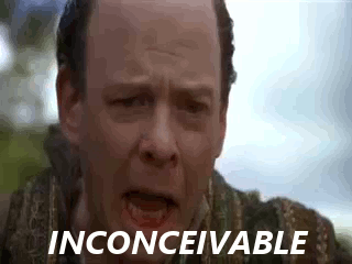 It's frankly inconceivable!
