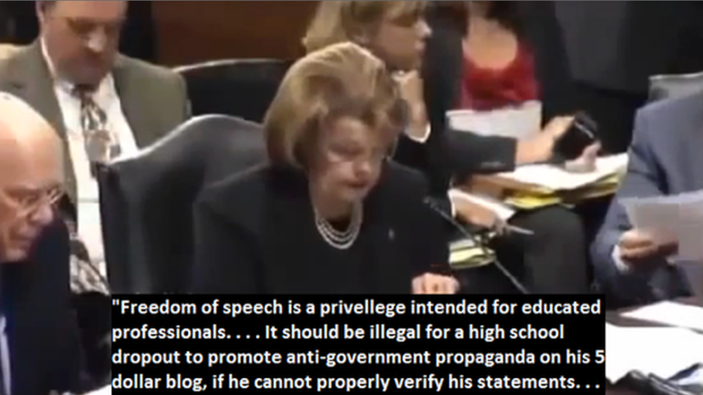 Democrat Senator Feinstein trying to put limits on the the first amendment to the Bill of Rights.