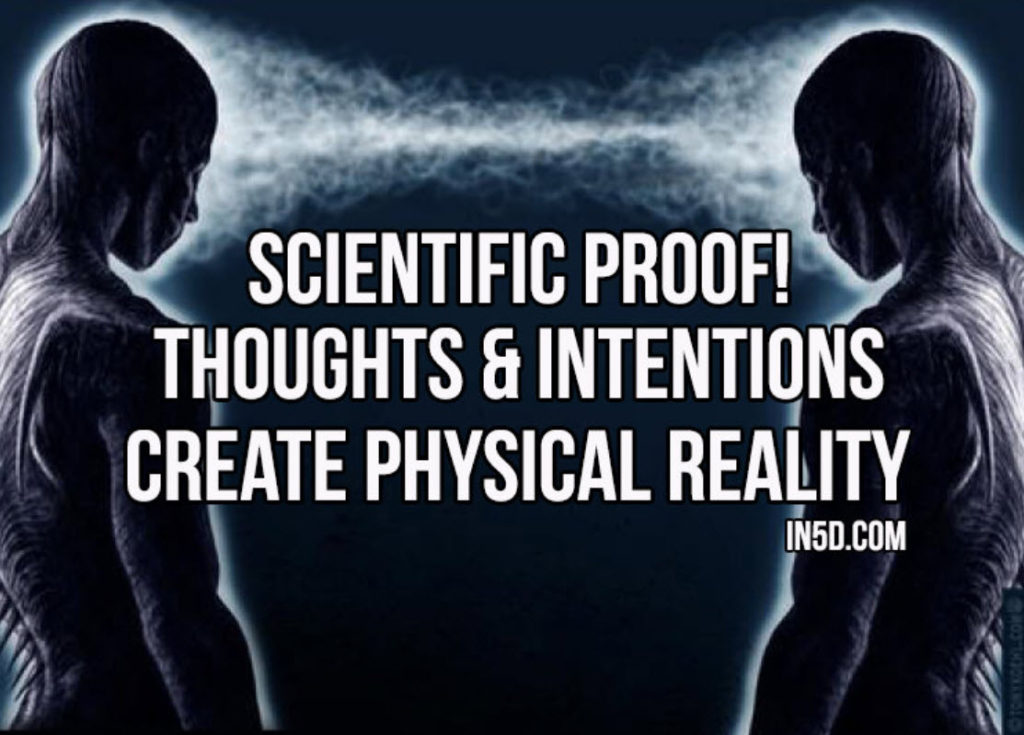 Thoughts create reality.