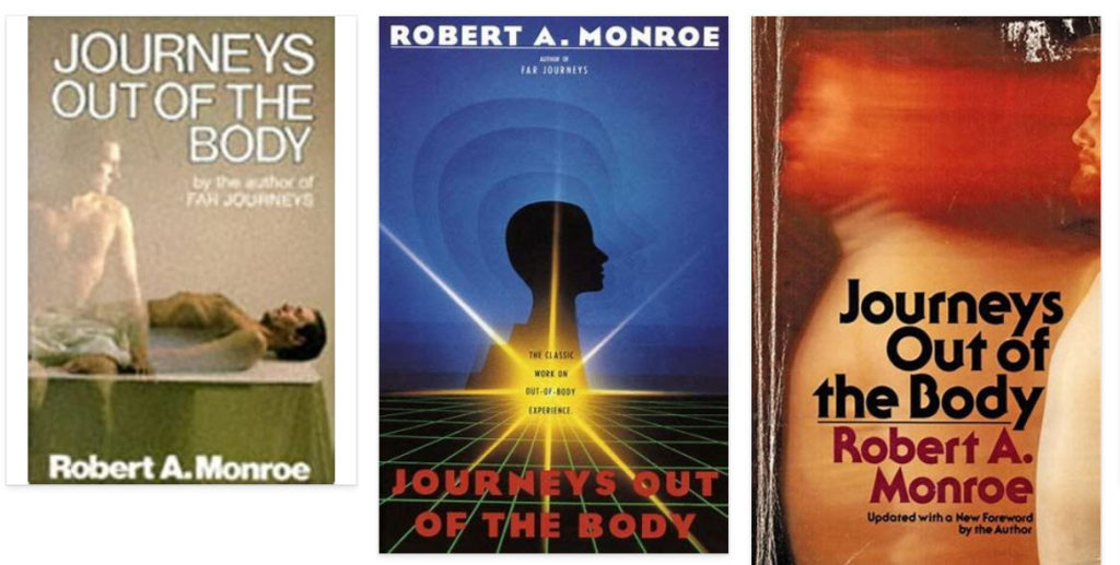 Journeys Out of the Body, Books by Robert Monroe.