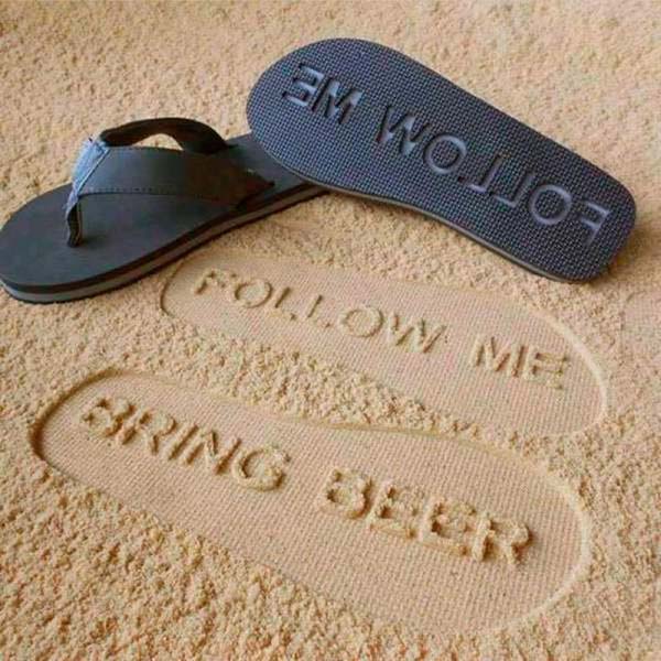 flip flops follow me bring beer